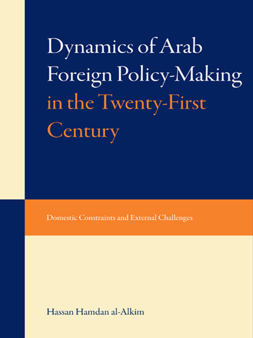 Cover of Dynami of Arab Foreign Policy-Making in the Twenty-First Century